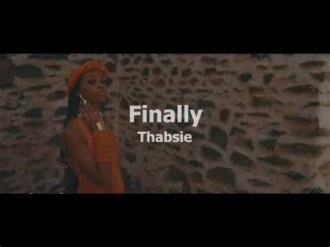 lyrics to finally|finally lyrics by thabsie.